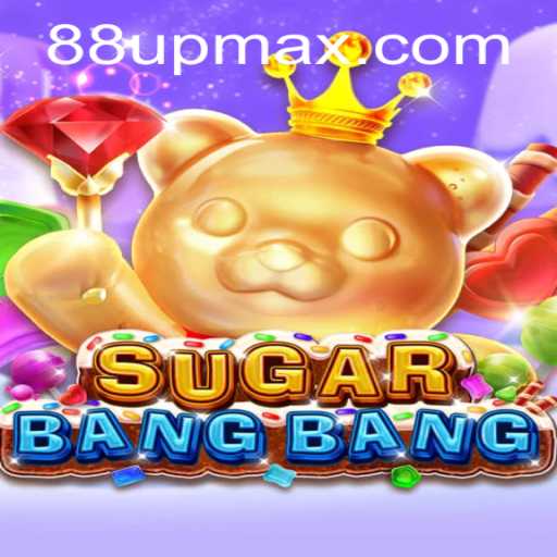 Discover SUGARBANGBANG: The Exciting World of 88UP